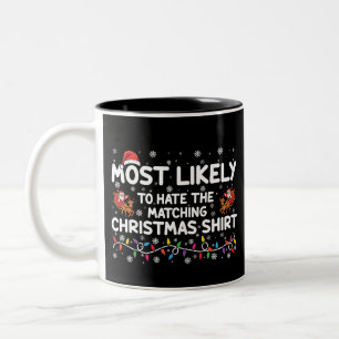 Wahrscheinlich hasst passendes Weihnachten  Zweifarbige Tasse