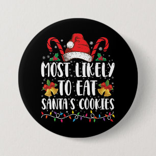 Wahrscheinlich isst Weihnachtsmanns Kekse zu Weihn Button