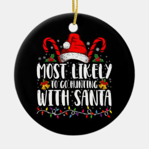 Wahrscheinlich jagt man mit Santa Hunt Xmas Keramik Ornament