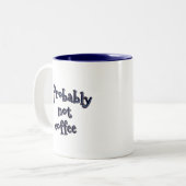 Wahrscheinlich kein Kaffee Zweifarbige Tasse (Vorderseite Links)