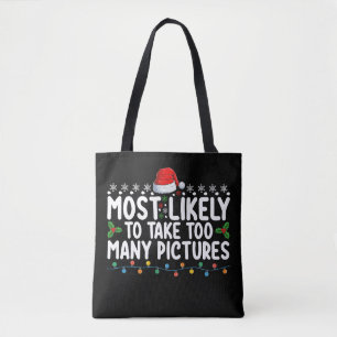 Wahrscheinlich macht er zu viele Fotos Weihnachten Tasche