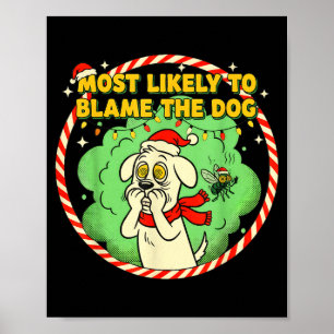 Wahrscheinlich macht man dem Hund die Schuld Lusti Poster