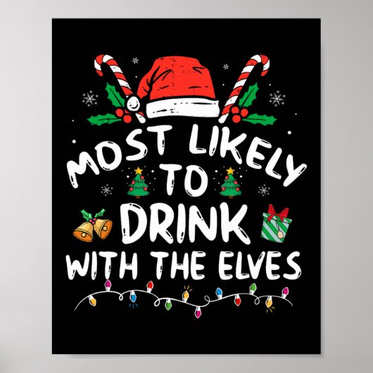 Wahrscheinlich mit den Elfen Elf trinken C Poster (Vorne)