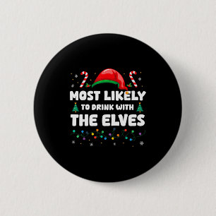 Wahrscheinlich mit den Elfen Weihnachten Humor tri Button
