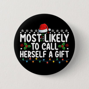 Wahrscheinlich nennt sie sich selbst ein Geschenk  Button