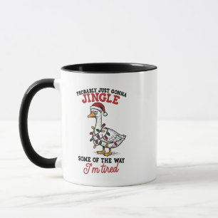 Wahrscheinlich nur Gonna Jingle ein paar Goose Wei Tasse