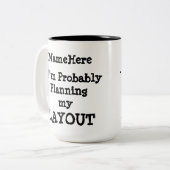 Wahrscheinlich plane ich mein Layout - Ihren Namen Zweifarbige Tasse (Vorderseite Links)