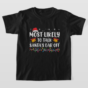 Wahrscheinlich redet Santas Ohr bei Familien-Weihn T-Shirt