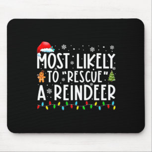 Wahrscheinlich rettet er ein Renntier Lustige Fami Mousepad