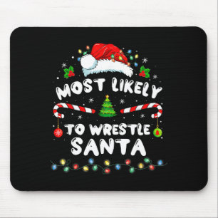 Wahrscheinlich ringt mit Weihnachtsmann Lustiges W Mousepad