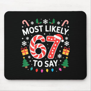 Wahrscheinlich sagt 67 Six Seven Lustiges Xmas Wei Mousepad