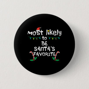 Wahrscheinlich Santas Lieblings Weihnachts Weihnac Button