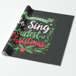 Wahrscheinlich singt am lautesten zu Weihnachten Geschenkpapier