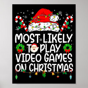 Wahrscheinlich spielt am Weihnachtstag Videospiele Poster