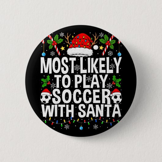 Wahrscheinlich spielt man Fußball mit dem Weihnach Button (Vorderseite)