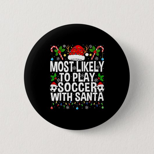 Wahrscheinlich spielt mit dem Weihnachtsmann Fußba Button (Vorderseite)