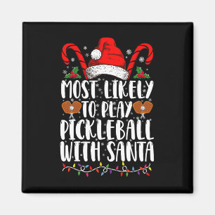 Wahrscheinlich spielt mit Santa Familie Pickleball Magnet