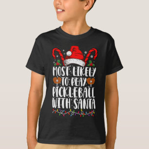 Wahrscheinlich spielt mit Santa Familie Pickleball T-Shirt