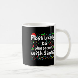 Wahrscheinlich spielt mit Santa Fußball Weihnachts Kaffeetasse