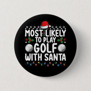 Wahrscheinlich spielt mit Santa Golf an Weihnachte Button