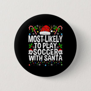 Wahrscheinlich spielt mit Santa lustiger Weihnacht Button