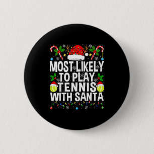Wahrscheinlich spielt mit Santa Tennis Lustiges Ch Button
