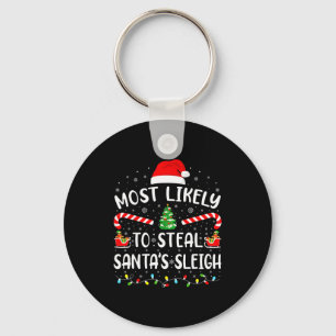 Wahrscheinlich stiehlt Santa's Schlitten Family Ma Schlüsselanhänger