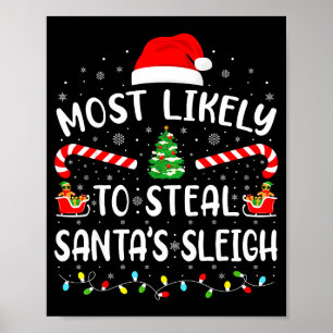 Wahrscheinlich stiehlt Weihnachtsmanns Schlitten F Poster