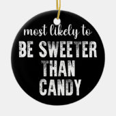 Wahrscheinlich süßer als Candy Halloween Keramik Ornament (Vorne)