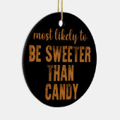 Wahrscheinlich süßer als Candy Halloween Keramik Ornament (Rechts)