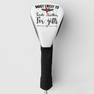 Wahrscheinlich tauscht Bruder für Geschenke Weihna Golf Headcover