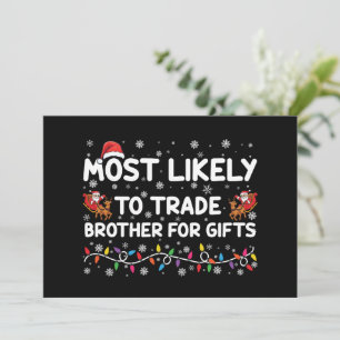 Wahrscheinlich tauscht Bruder gegen Geschenke Weih Einladung