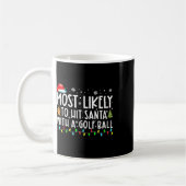 Wahrscheinlich trifft man den Weihnachtsmann mit e Kaffeetasse (Links)