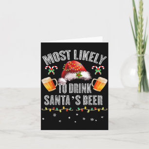 Wahrscheinlich trinkt er das ganze Bier von Santa Karte