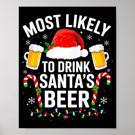 Wahrscheinlich trinkt Santa's Bier Lustiger Trinks Poster (Vorne)