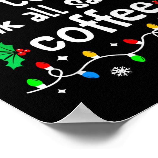 Wahrscheinlich trinkt Weihnachtsmanns Kaffee an We Poster (Ecke)