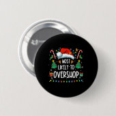 Wahrscheinlich überladen Shopping Crew Weihnachten Button (Vorne & Hinten)