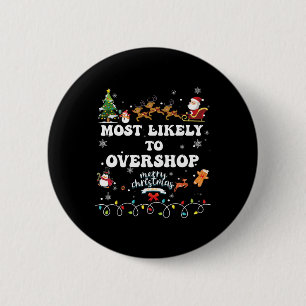 Wahrscheinlich überladen Shopping Crew Weihnachten Button