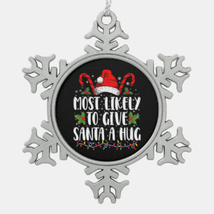 Wahrscheinlich umarmt man Santa beim Familien-Weih Schneeflocken Zinn-Ornament