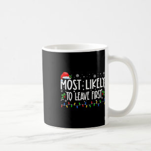 Wahrscheinlich Verlasst die erste Weihnachtsmatte  Kaffeetasse
