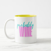 Wahrscheinlich Wein Funny Retro Neon Zweifarbige Tasse (Links)