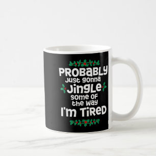 Wahrscheinlich werde ich einfach auf meine müde Ar Kaffeetasse