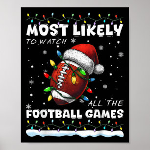 Wahrscheinlich werden Sie alle Fußballspiele Famil Poster