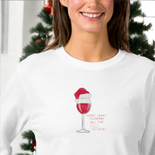 Wahrscheinlich wird aller Wein getrunken Lustiges  T-Shirt