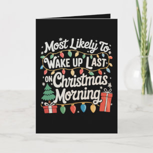 Wahrscheinlich wird am Weihnachtsmorgen zuletzt wa Feiertagskarte