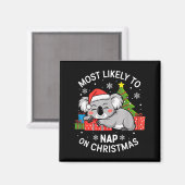 Wahrscheinlich wird er an Weihnachten schlafen lus Magnet (Vorderseite/Rückseite)