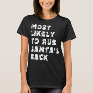 Wahrscheinlich wird er dem Weihnachtsmann den Rück T-Shirt