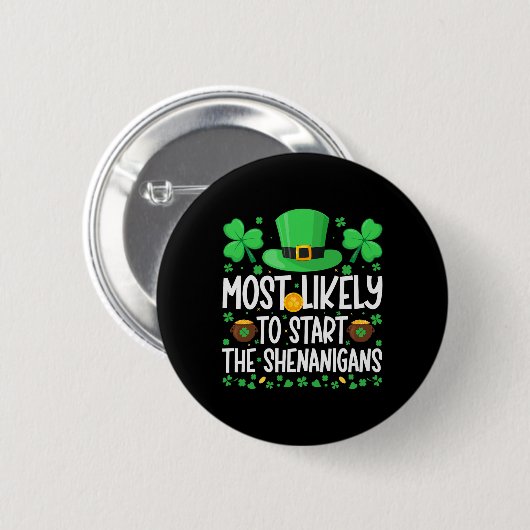 Wahrscheinlich wird er den Unfug am St. Patrick's  Button (Vorne & Hinten)