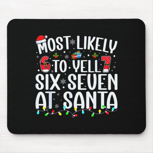 Wahrscheinlich wird man bei Santa 67 schreien Sech Mousepad (Vorne)