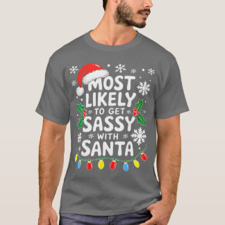 Wahrscheinlich wird man mit Santa Family Christm f T-Shirt